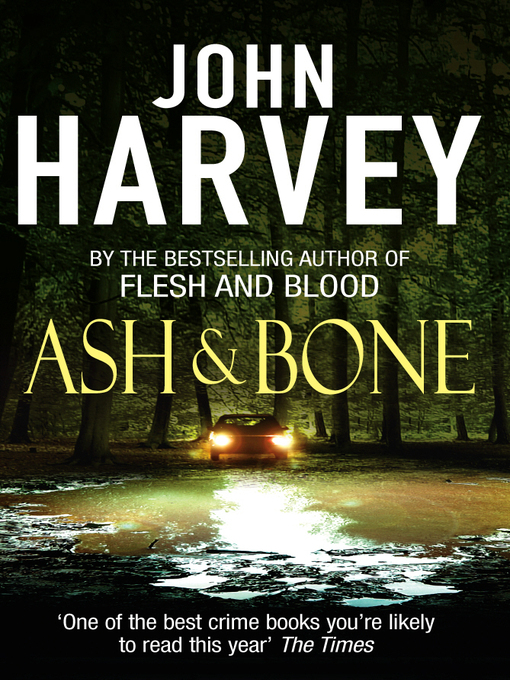 Title details for Ash and Bone by John Harvey - Available